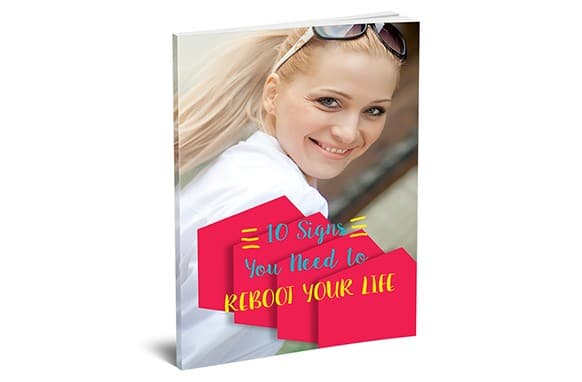 10 signes dont vous avez besoin pour redémarrer votre vie