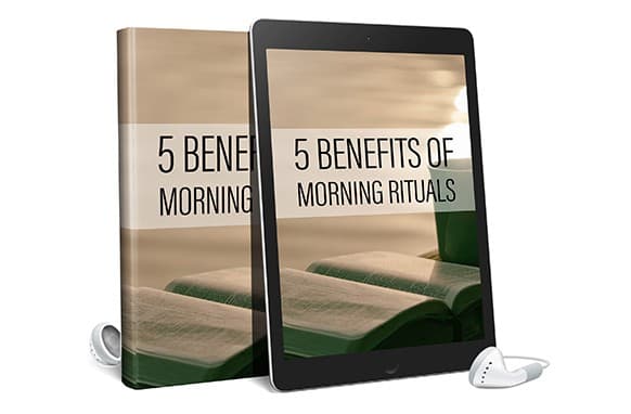 5 Avantages du rituel matinal