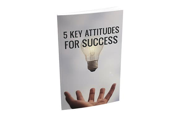 5 attitudes clés pour le succès