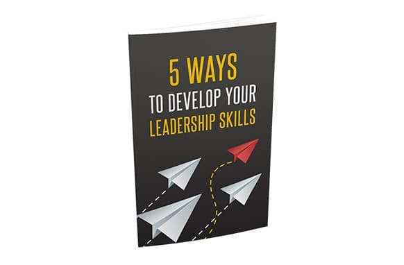 5 façons de développer vos compétences en leadership