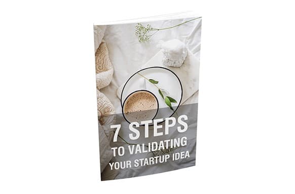 7 étapes pour valider votre idée de démarrage