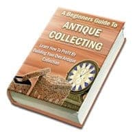 Un guide des débutants pour la collecte d'antiquités