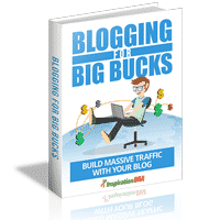 Blogging pour Big Bucks