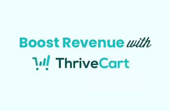 Augmenter les revenus avec ThriveCart