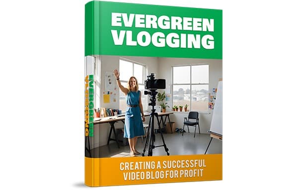 Vlogging Evergreen