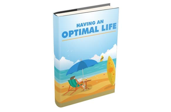 Avoir une vie optimale