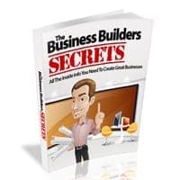 Les secrets des bâtisseurs d'entreprises