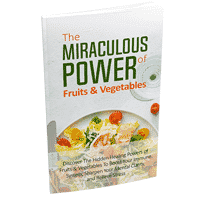 Le pouvoir miraculeux des fruits et légumes
