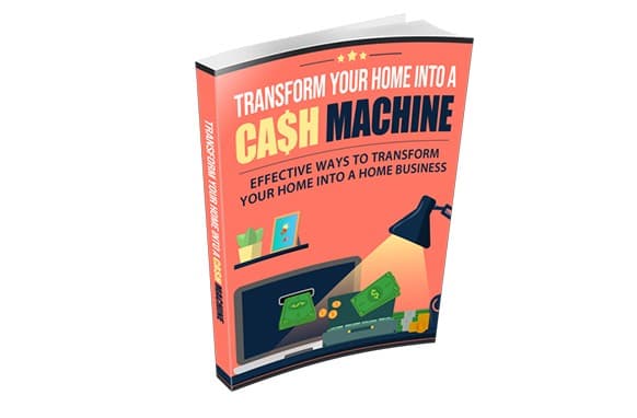 Transformez votre maison en une machine à espèces
