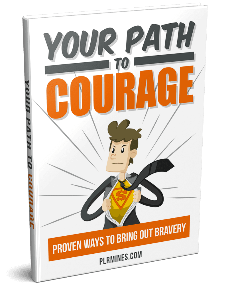 Votre chemin vers le courage