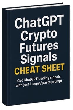 ChatGPT Crypto Futures Signaux Cheat Sheet