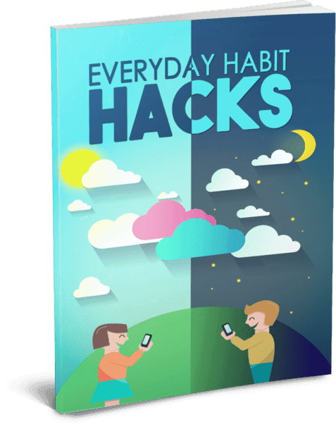 Tous les jours hacks habitudes