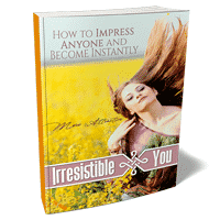 Vous êtes irrésistible