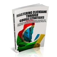 Maîtriser Clickbank grâce à Google Stratégies