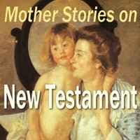 Histoires Mères sur le Nouveau Testament
