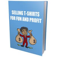 Vente de t-shirt pour le plaisir et le profit