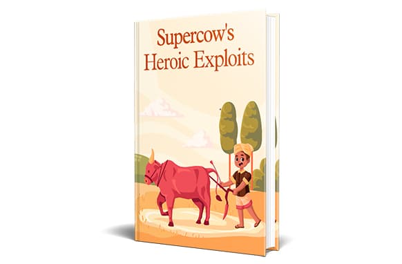 Supercows Heroic Exploits