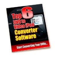 Top 6 DVD vers le logiciel de convertisseur d'iPod vidéo
