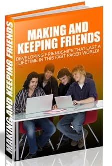 Faire et garder des amis