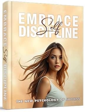 Embrassez l'autodiscipline