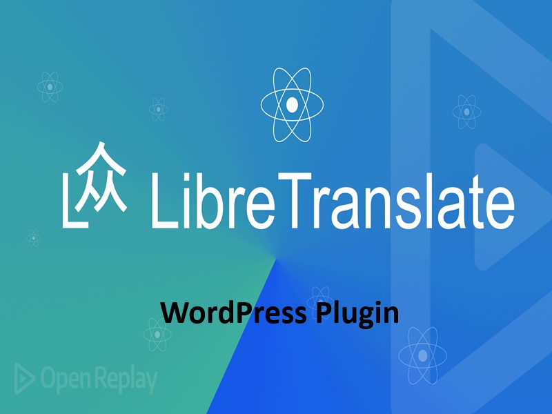 Libre Translate – Le traducteur WordPress illimité | Exclusivité NorthPublisher.com